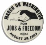 Pin From the Landmark March on Washington -- Where Martin Luther King Delivered His Great I Have A Dream Speech