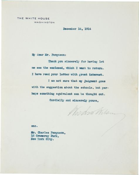 Woodrow Wilson Typed Letter Signed as President -- ''...I am not sure that my judgment goes with the suggestion about the schools...''