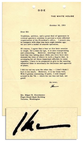 Candid Dwight Eisenhower Typed Letter Signed as President -- ''...I assure you, to compare with what was here eight months ago, we are now a model of smooth operation...''