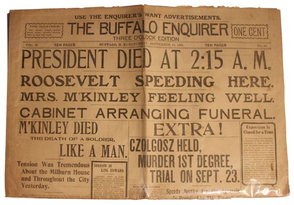 ''The Buffalo Enquirer'' 14 September 1901 Reporting on President McKinley's Death -- ''...McKinley Died the Death of a Soldier, Like a Man...''