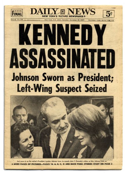 ''New York Daily News'' 23 November 1963 -- ''Johnson Sworn as President'' and ''Left-Wing Suspect Seized''