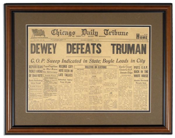 ''Chicago Daily Tribune'' 3 November 1948  -- ''Dewey Defeats Truman'' Infamous Headline