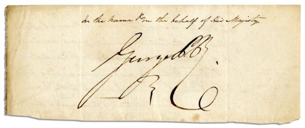 George IV Autograph as Prince Regent -- ''In the name & on the behalf of His Majesty'' -- 7.75'' x 3'' Document Fragment -- Very Good