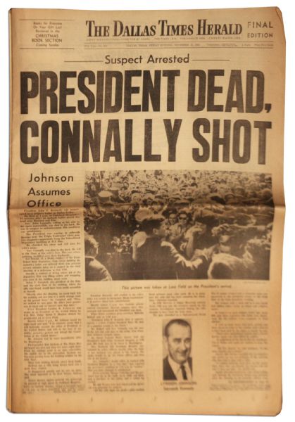 JFK Assassination Newspaper -- ''Dallas Times Herald'' -- 22 November 1963 -- ''PRESIDENT DEAD, CONNALLY SHOT''