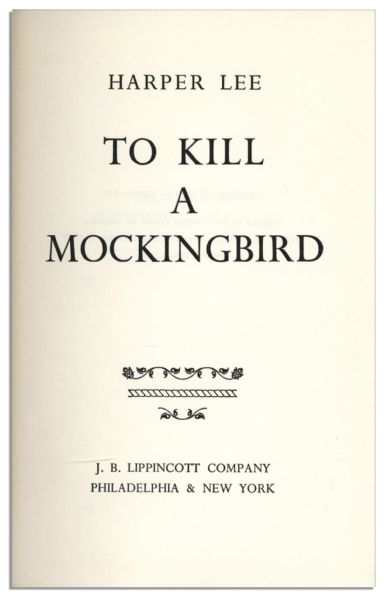 Harper Lee Signed First Edition of Her Pulitzer Prize Winning Work To Kill A Mockingbird