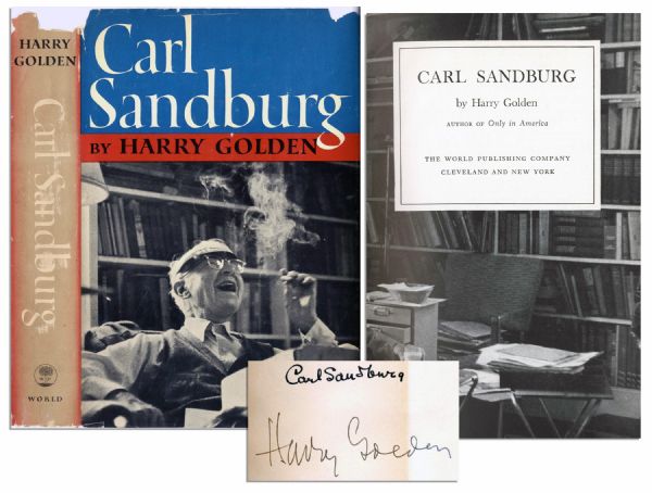 Carl Sandburg Biography Signed by Both Sandburg and Biographer Harry Golden -- ''Millions of Americans...Know and Love Carl Sandburg''