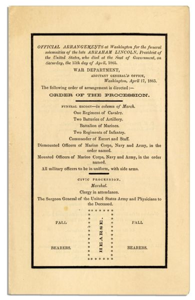 Scarce Document From the Funeral of Abraham Lincoln -- The Official Order of Funeral Procession -- ''at sun-rise...a Federal Salute will be fired...in the vicinity of Washington...''