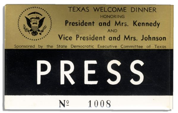 Press Badge for the ''JFK Welcome Dinner'' in Texas the Night He Was Assassinated