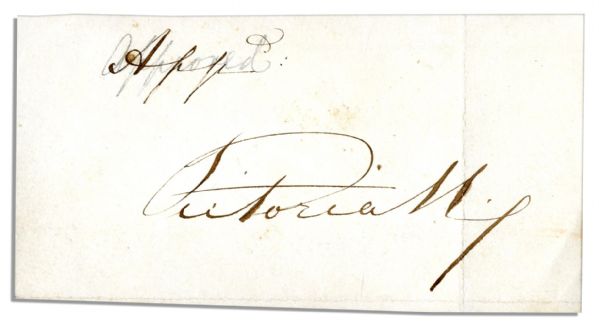 Queen Victoria Signature -- ''Victoria R I [Regina Imperatrix]'' -- Below ''Approved'' in Another Hand -- 5.75'' x 3'' Document Fragment -- Very Good