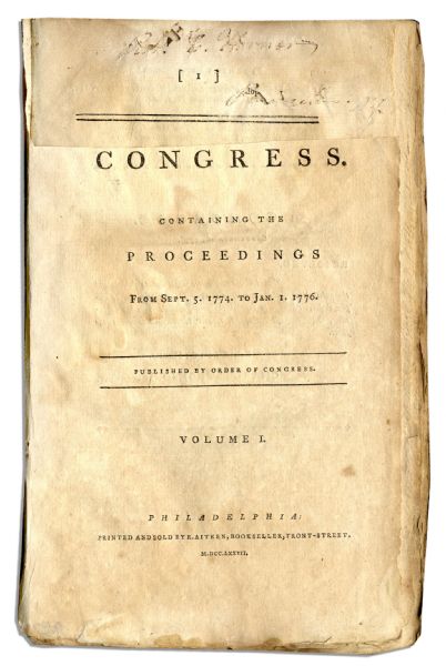 1774 Journals of Congress, Volume I -- The New Nation Takes Shape in This Vital First-Hand Account of American History
