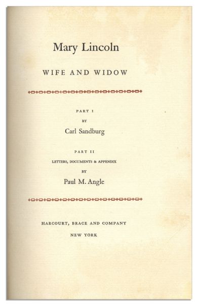 Carl Sandburg Signed Limited First Edition of ''Mary Lincoln, Wife and Widow''