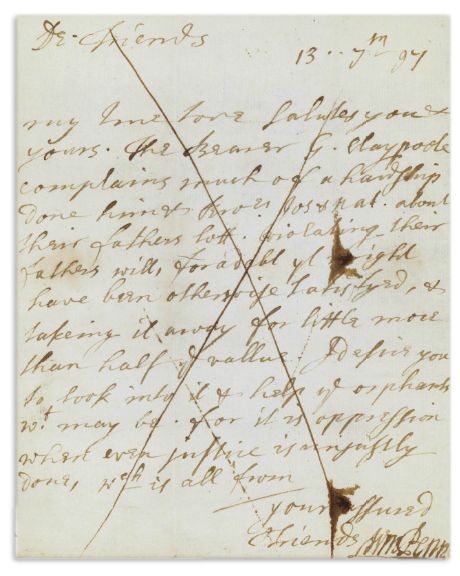 Rare William Penn 1697 Autograph Letter Signed -- ''...it is oppression when even justice is unjustly done...''