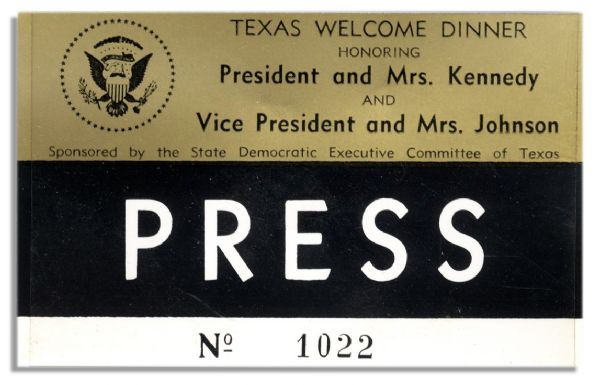 Press Badge for John F. Kennedy's Texas Welcome Dinner the Night of his Assassination