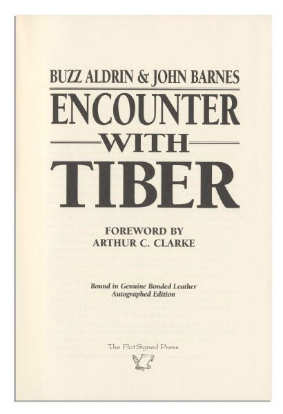 Buzz Aldrin ''Encounter With Tiber'' -- Limited Edition Book Signed -- #975 of 1,500 -- Fine