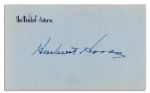 Herbert Hoovers Signature Upon Card-Style Waldorf Astoria Stationery -- Herbert Hoover -- 5.25 x 3.25 -- Toning, Else Near Fine 