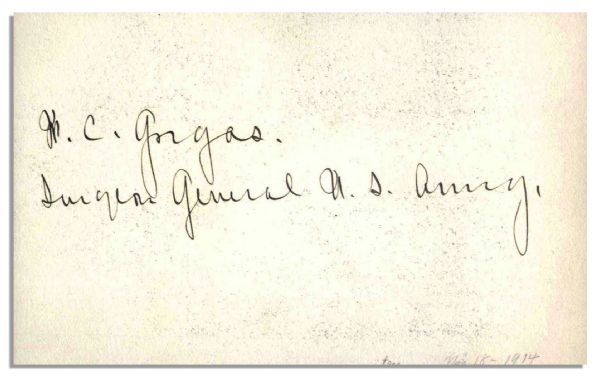 Signature of Surgeon General William C. Gorgas -- Respected General Who Abated Malaria -- 5.5'' x 3.5'' -- Near Fine