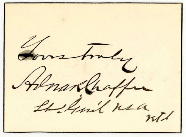 General Adna Chaffee Signature -- Famed Civil War Soldier & U.S. Army Chief of Staff From 1904-1906 -- 3.5'' x 2.5'' -- Near Fine