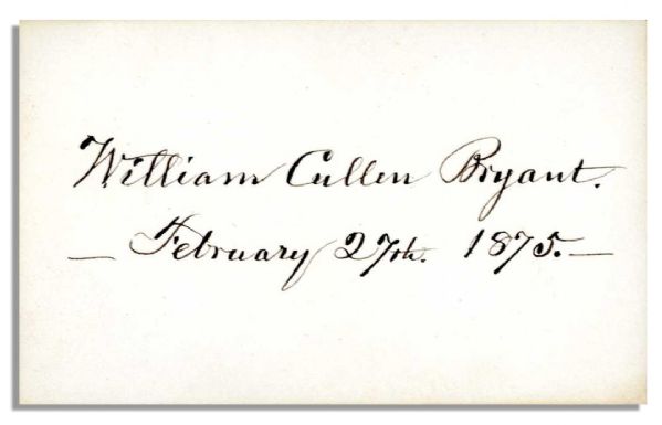 Signature by ''William Cullen Bryant - February 27th 1857'' -- Poet & ''New York Evening Post'' Editor -- 3.5'' x 2'' Card -- Fine