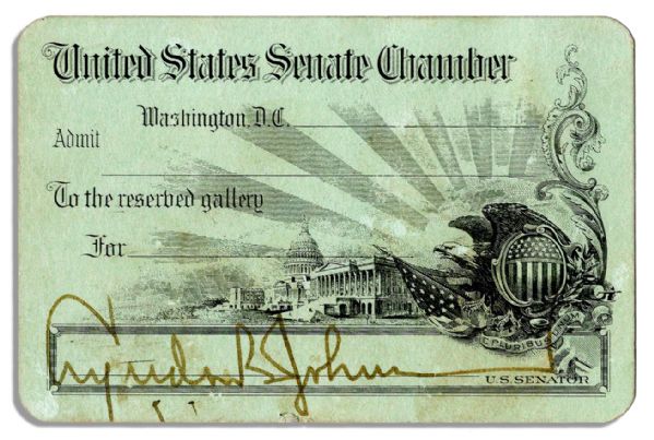 Lyndon B. Johnson Signed Senate Chamber Pass From His Days as ''Master of the Senate''
