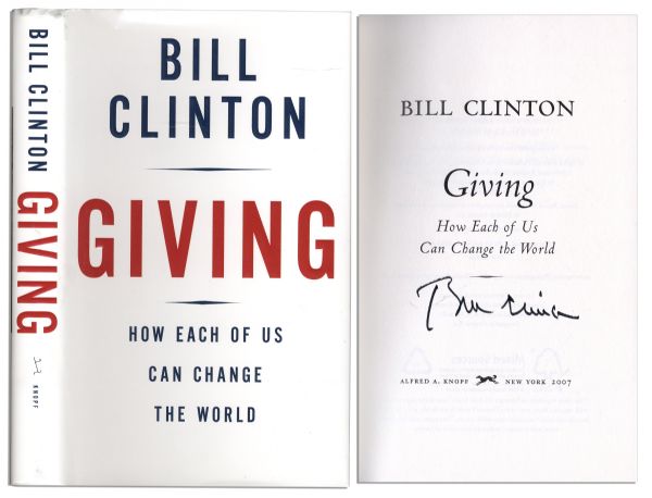 Bill Clinton's ''Giving: How Each of Us Can Change the World'' First Edition Signed