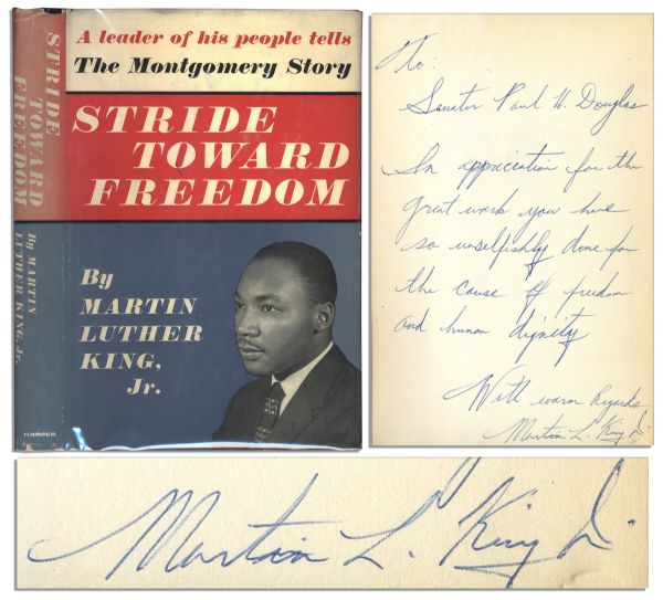 Martin Luther King ''Strive Toward Freedom'' Signed -- With His Autograph Inscription to His Ally, Senator Paul H. Douglas From Illinois, ''...for the cause of freedom and human dignity...''