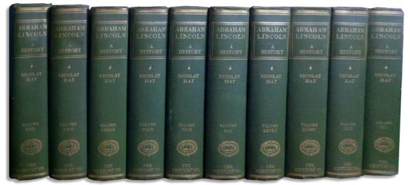 Rare ''Abraham Lincoln: A History'' 1890 First Edition 10-Volume Set -- Near Fine