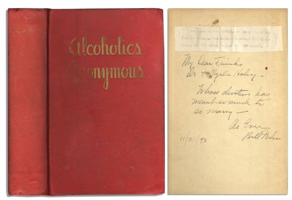 Bill Wilson Signed & Inscribed First Edition, First Printing of the Alcoholics Anonymous Big Book -- With PSA/DNA COA