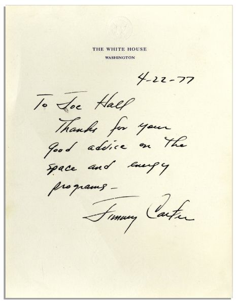 Scarce Jimmy Carter Autograph Letter Signed as President Upon White House Stationery -- ''...good advice on the space and energy programs...''