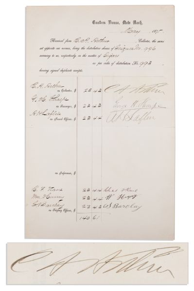 Chester Arthur New York Customs Receipt Signed -- ''...accruing to us...in the matter of Cigars...'' -- May 1875