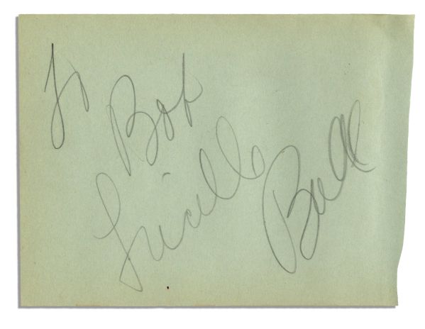 Lucille Ball Large Signature, ''To Bob / Lucille Ball''