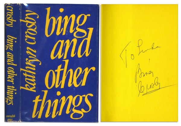Bing Crosby Signed Copy of His Wife Kathryn Crosby's Autobiography ''Bing and Other Things''