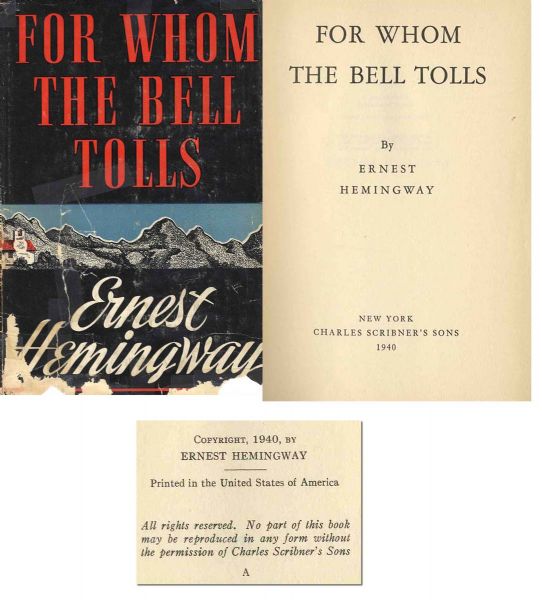 Ernest Hemingway's ''For Whom The Bells Tolls'' -- First Edition, First Printing