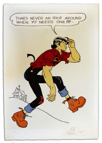 ''Li'l Abner'' Poster -- Li'l Abner Says, ''Thar's never an idiot around when yo' needs one!!!'' -- Signed ''Al Capp '75'' in Pencil & Labeled ''EA 3/20'' -- Measures 23.75'' x 34.25''