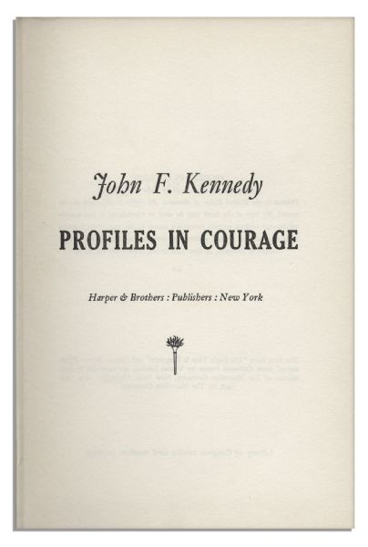 John F. Kennedy Signed ''Profiles in Courage'' -- With Dustjacket & PSA/DNA COA