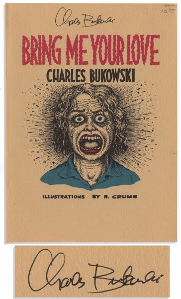 Charles Bukowski Signed Limited Edition of His Book ''Bring Me Your Love''