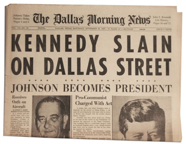 JFK Assassination Dallas Newspaper -- 23 November 1963 Edition of the ''Dallas Morning News'' -- ''KENNEDY SLAIN ON DALLAS STREET''