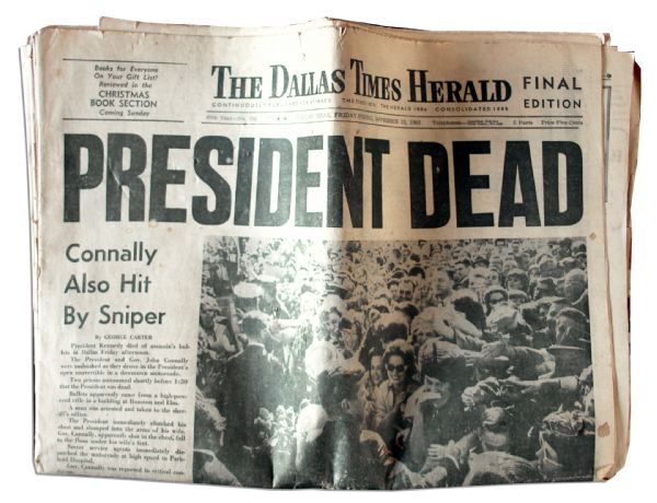 22 November 1963 Edition of ''The Dallas Times Herald'' Announcing The Assassination of John F. Kennedy -- ''PRESIDENT DEAD''
