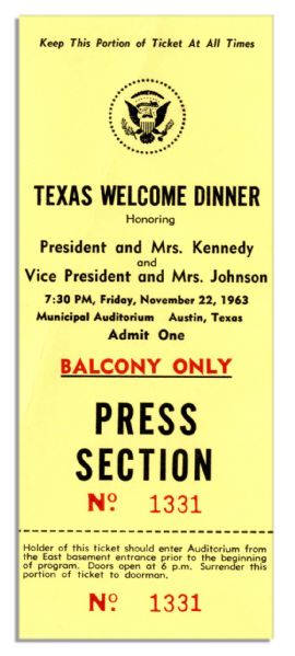 Press Ticket to JFK's Texas Welcome Dinner -- Scheduled for the Night of His Assassination