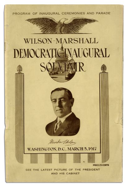''Democratic Inaugural Souvenir'' Program for Woodrow Wilson -- 5 March 1917, One Month Before Wilson Asked Congress to Declare War Against Germany