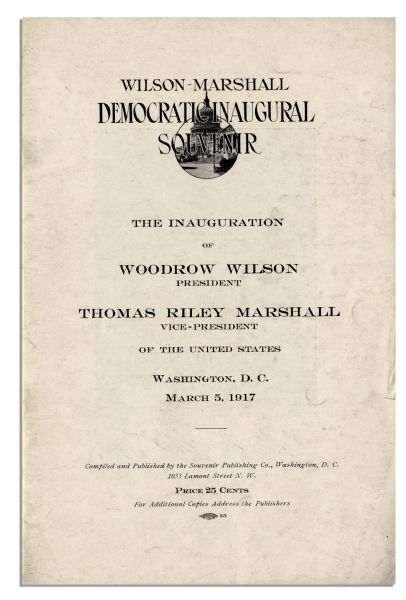 ''Democratic Inaugural Souvenir'' Program for Woodrow Wilson -- 5 March 1917, One Month Before Wilson Asked Congress to Declare War Against Germany