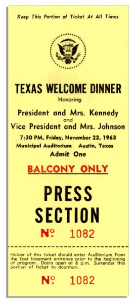 Press Ticket to the JFK ''Texas Welcome Dinner'' -- Day of His Assassination