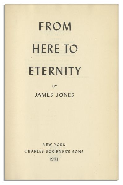 James Jones Signed First Edition of His Classic Novel ''From Here to Eternity''