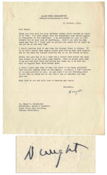 Excellent Dwight D. Eisenhower WWII-Dated Typed Letter Signed -- To His Brother, Edgar -- ''...You seem amazed that the Eisenhower name should appear so frequently in the headlines...''