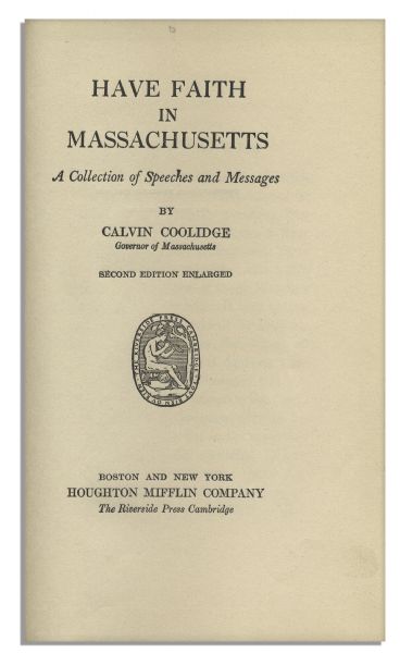 Calvin Coolidge Book Signed -- ''Have Faith in Massachusetts'', a Collection of His Speeches as Governor of Massachusetts -- With Dustjacket