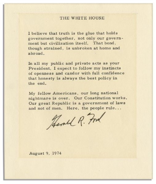 President Gerald Ford Portion of His Oath of Office Signed -- ''...I believe that truth is the glue that holds government together, not only our government but civilization itself...''