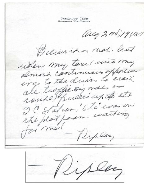 Rare Handwritten Letter Signed by ''Believe It or Not!'' Robert Ripley -- ''...Believe it or not, but when my taxi...pulled up...'she' was on the platform waiting for me!...''