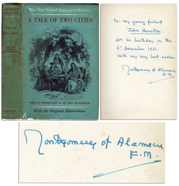 Field Marshal Bernard Montgomery Signed Copy of ''A Tale of Two Cities'' -- For a Young Friend's Birthday