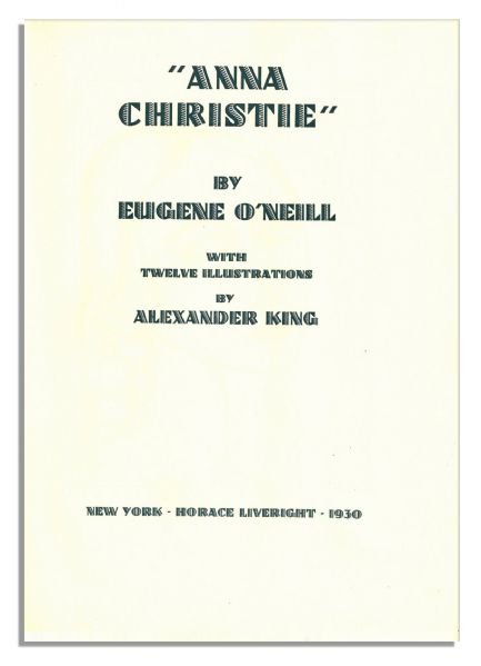 Eugene O'Neill Signed Limited Edition of His Pulitzer Prize-Winning Drama ''Anna Christie'' -- Fine