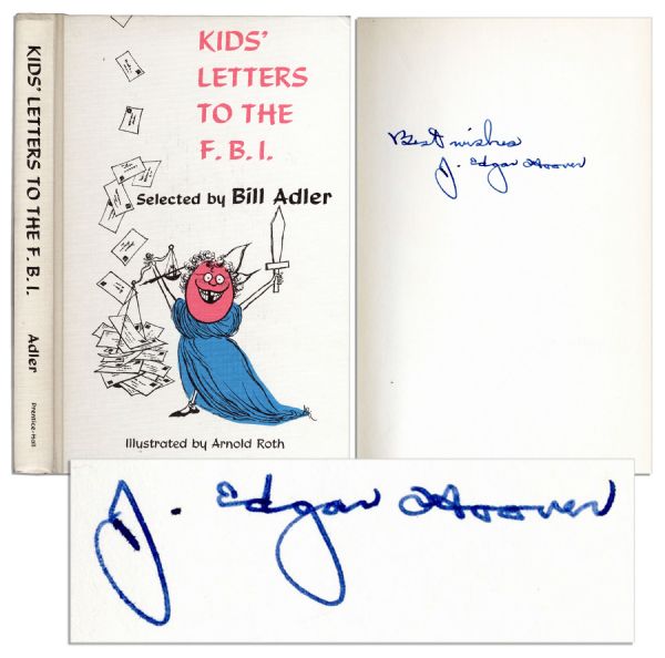 J. Edgar Hoover Signed ''Kids' Letters to the FBI'' -- a Collection of Humorous Children's Letters