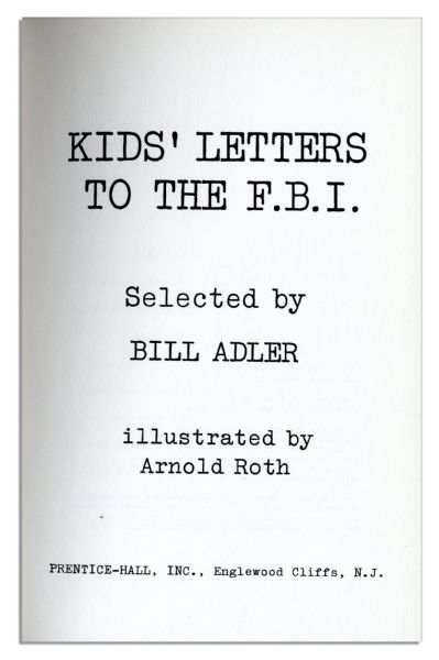 J. Edgar Hoover Signed ''Kids' Letters to the FBI'' -- a Collection of Humorous Children's Letters